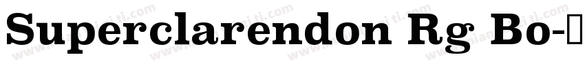 Superclarendon Rg Bo字体转换